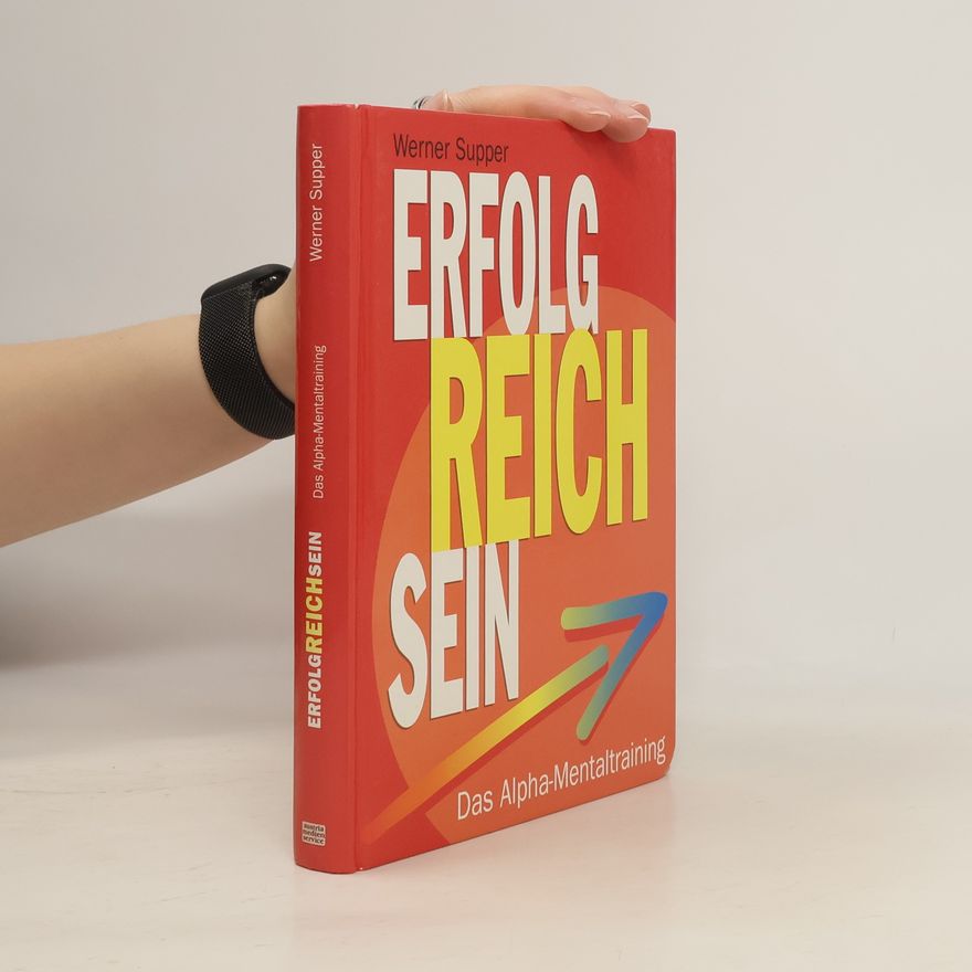 Werner Supper Erfolgreich sein
