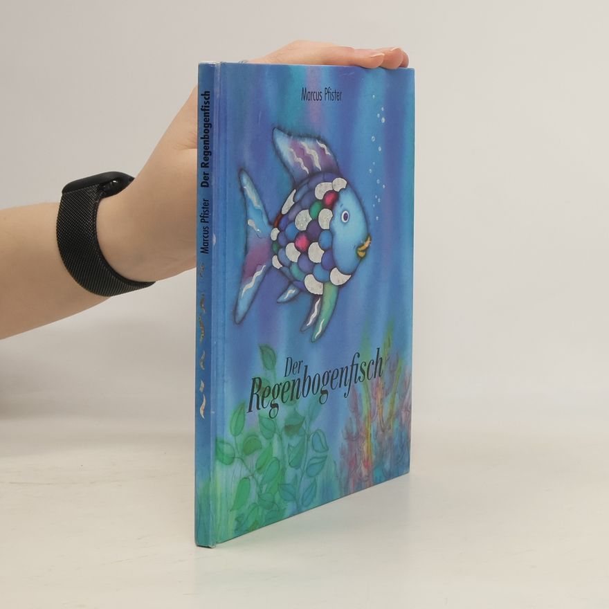 Marcus Pfister Der Regenbogenfisch