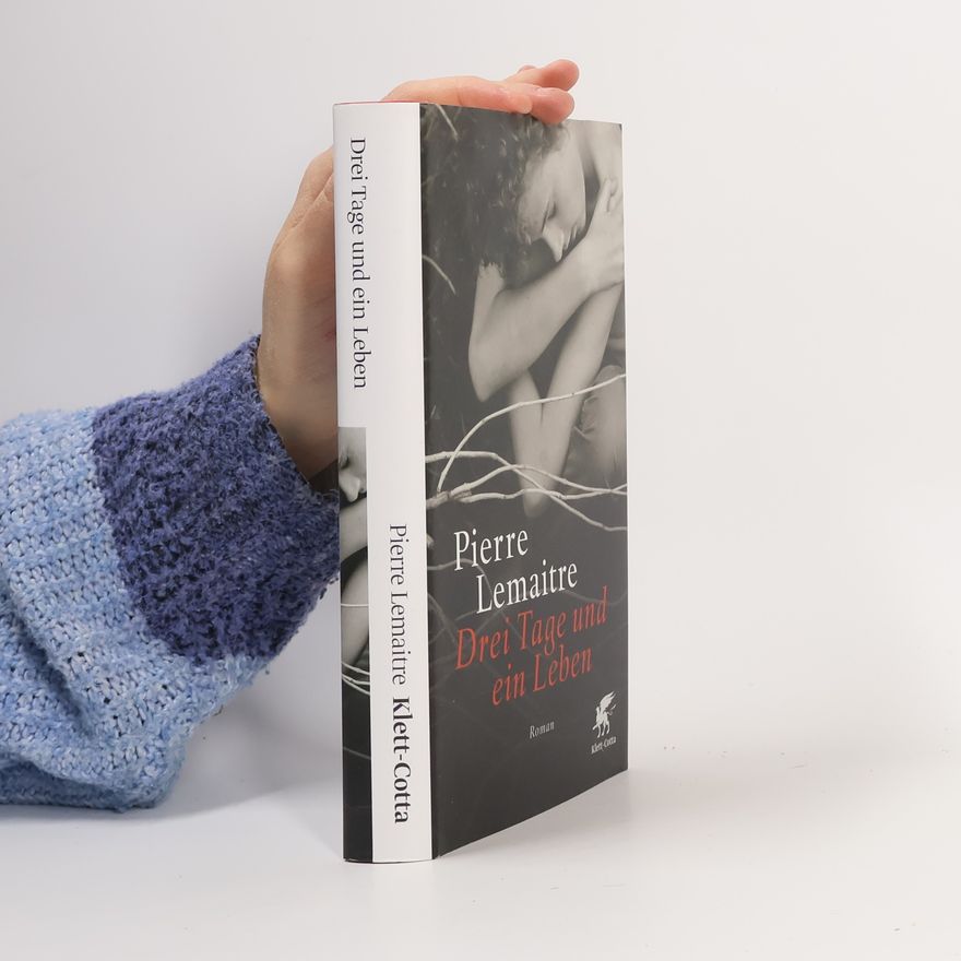 Pierre Lemaitre Drei Tage und ein Leben