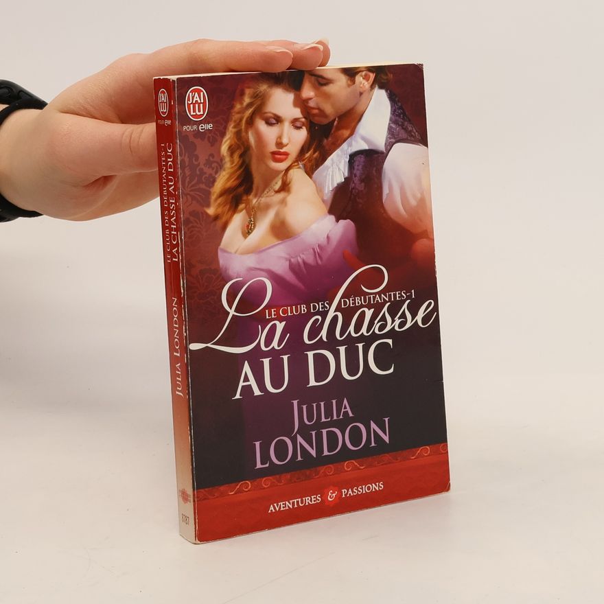 Julia London Le Club des Débutantes - 1: La chasse au duc