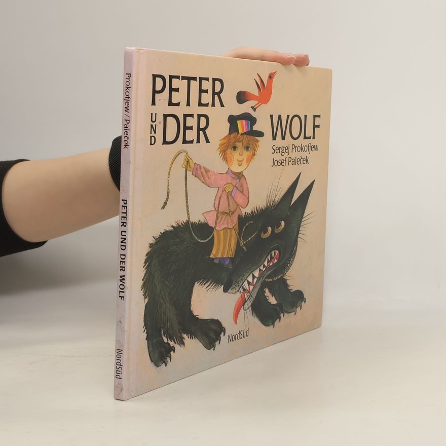Josef Paleček Sergej Prokofjew, Peter und der Wolf