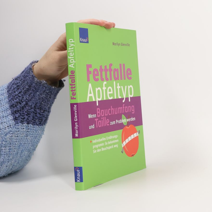 Marilyn Glenville Fettfalle Apfeltyp