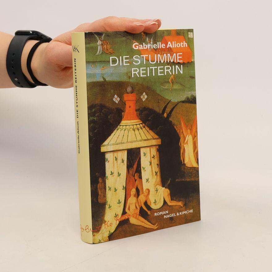 Gabrielle Alioth Die stumme Reiterin