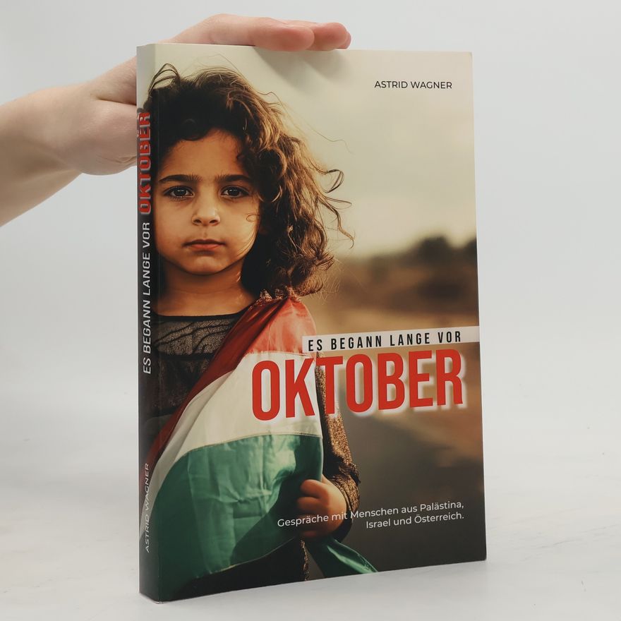 Astrid Wagner Es begann lange vor Oktober