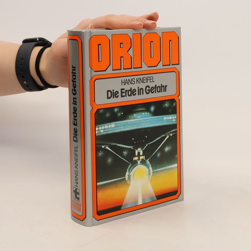Hans Kneifel Orion: Die Erde in Gefahr