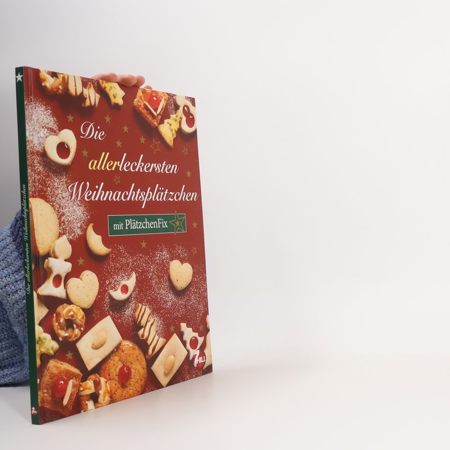 Gisela Muhr Die allerleckersten Weihnachtsplätzchen