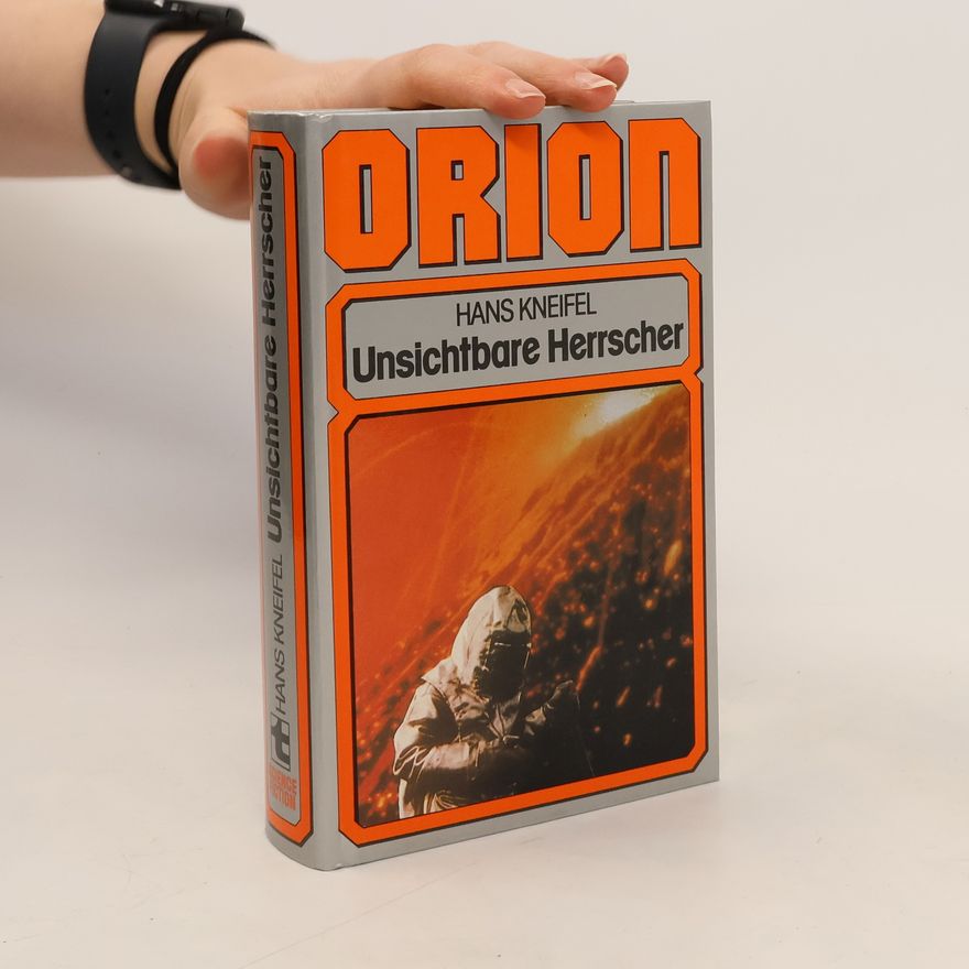 Hans Kneifel Orion: Unsichtbare Herrscher