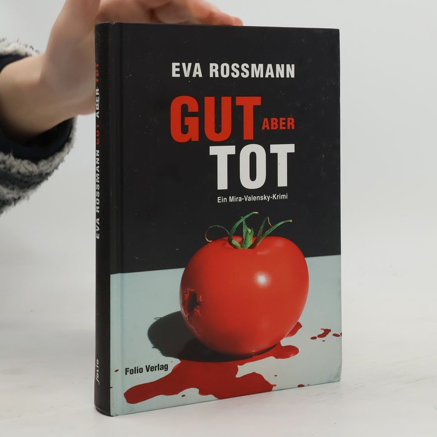 Eva Rossmann Gut, aber tot