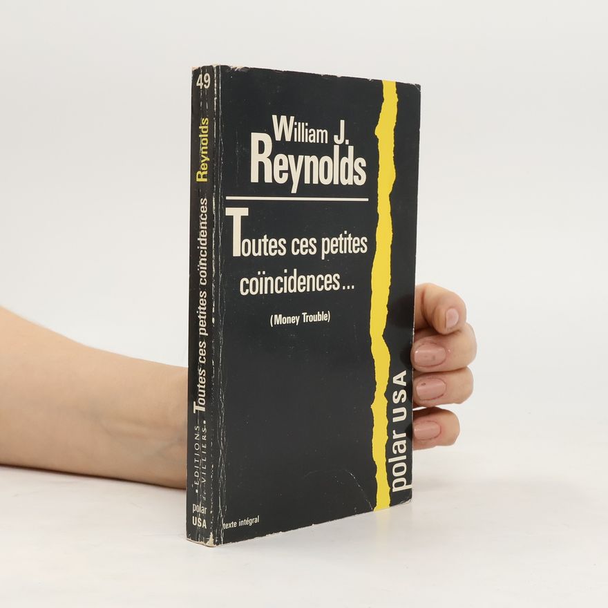 William J. Reynolds Toutes ces petites coincidences