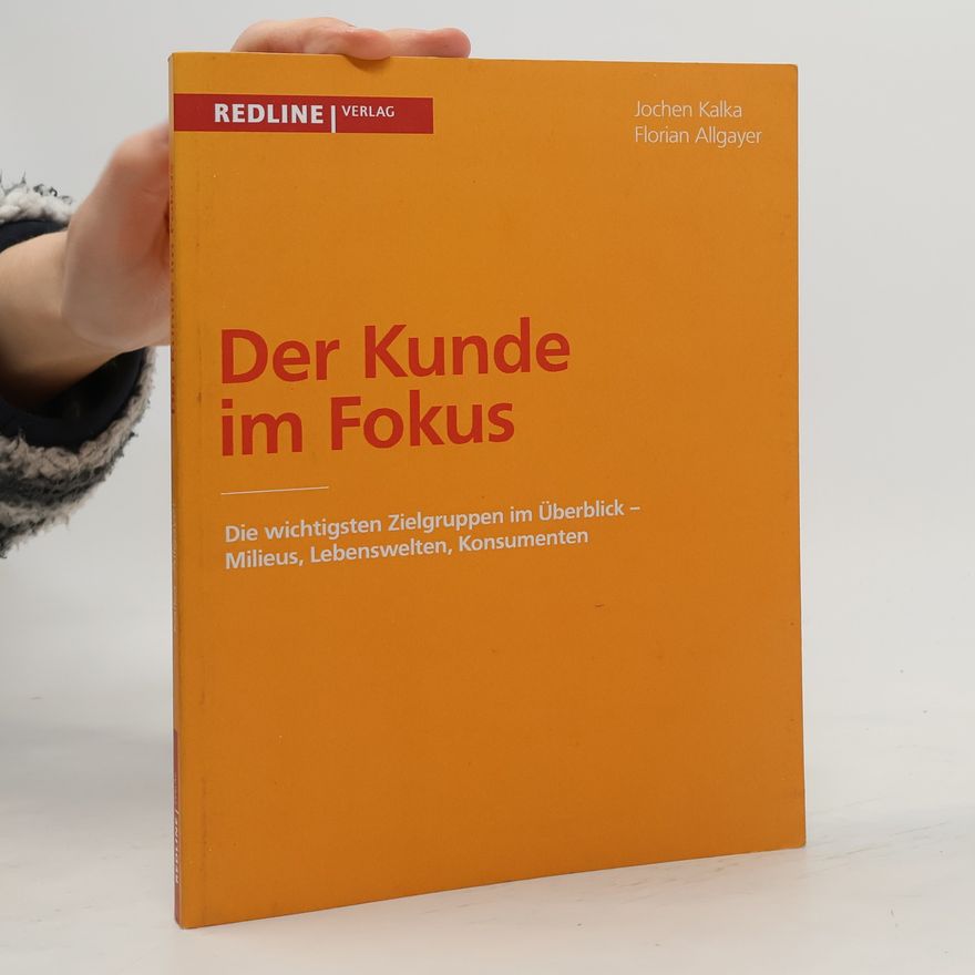 Florian Allgayer Der Kunde im Fokus