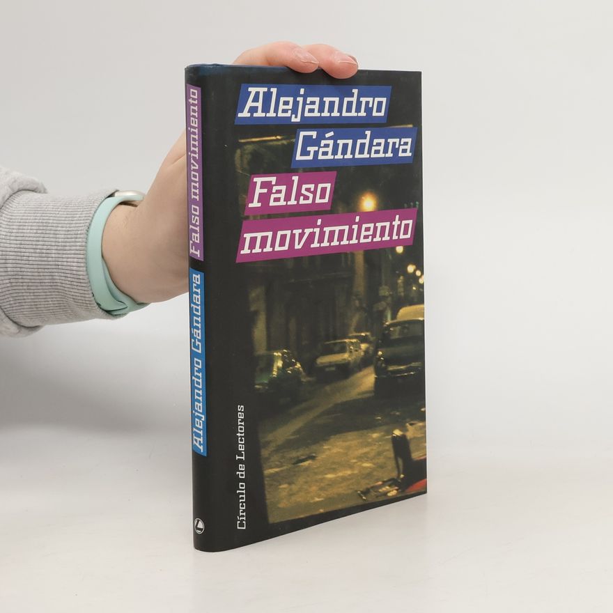 Alejandro Gándara Falso movimiento