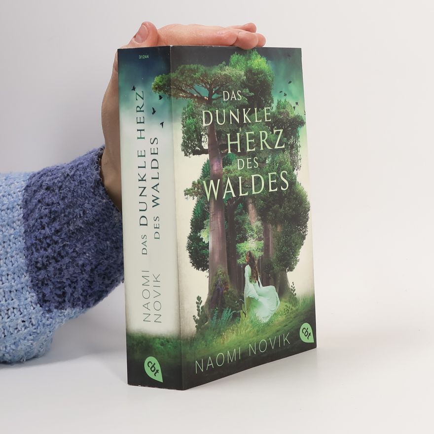 Naomi Novik Das dunkle Herz des Waldes