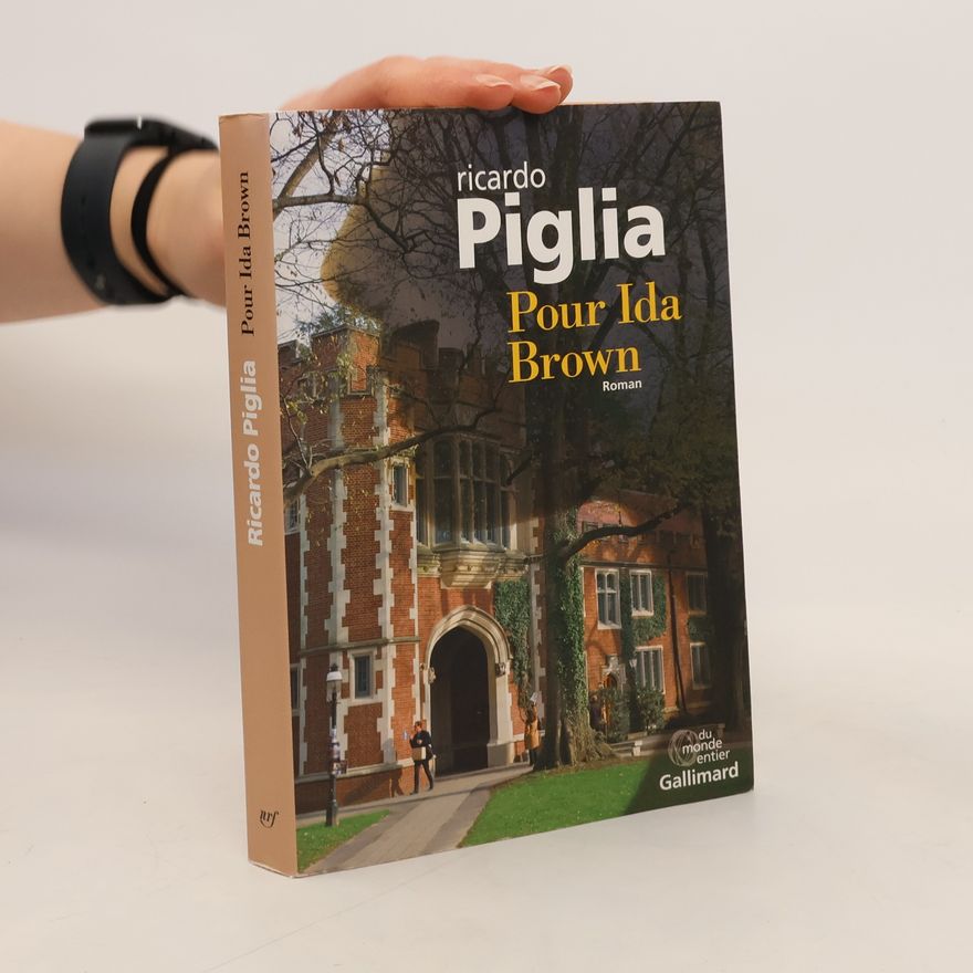 Ricardo Piglia Pour Ida Brown