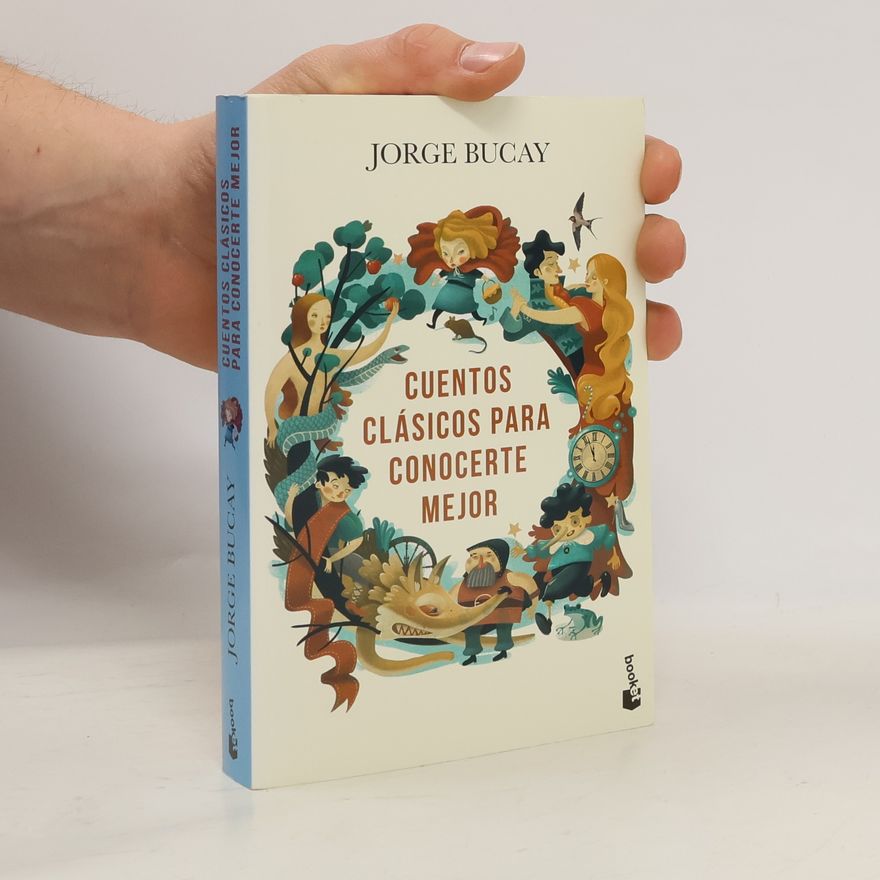 Jorge Bucay Cuentos clásicos para conocerte mejor