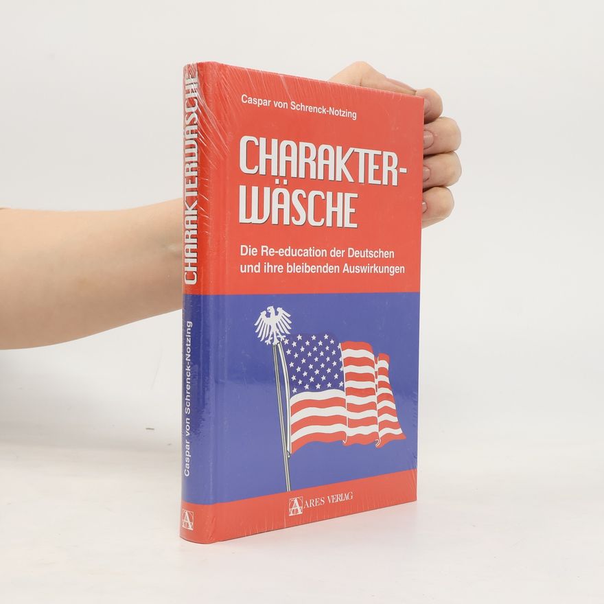 Caspar von Schrenck-Notzing Charakterwäsche