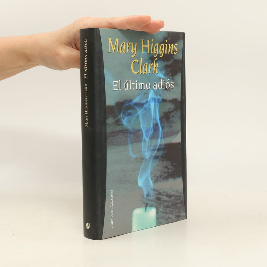 Mary Higgins Clark Círculo de Lectores: El último adiós