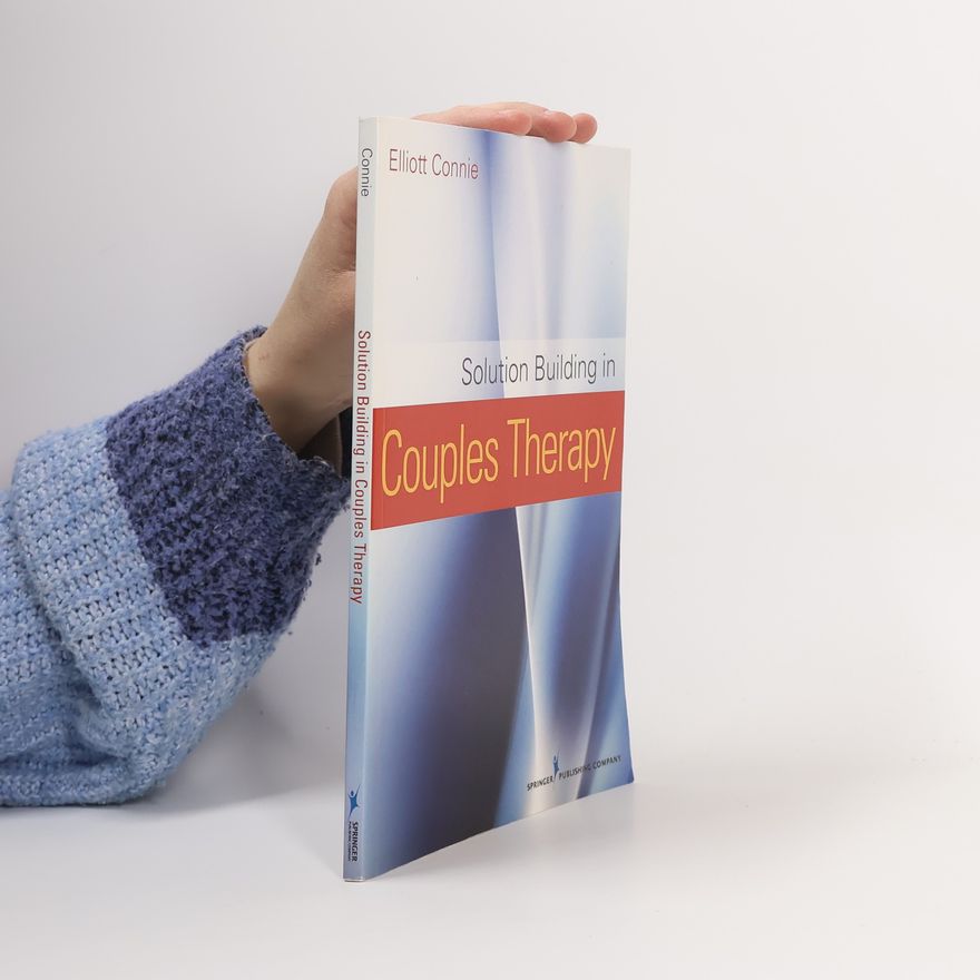 Elliott Connie Solution Building in Couples Therapy