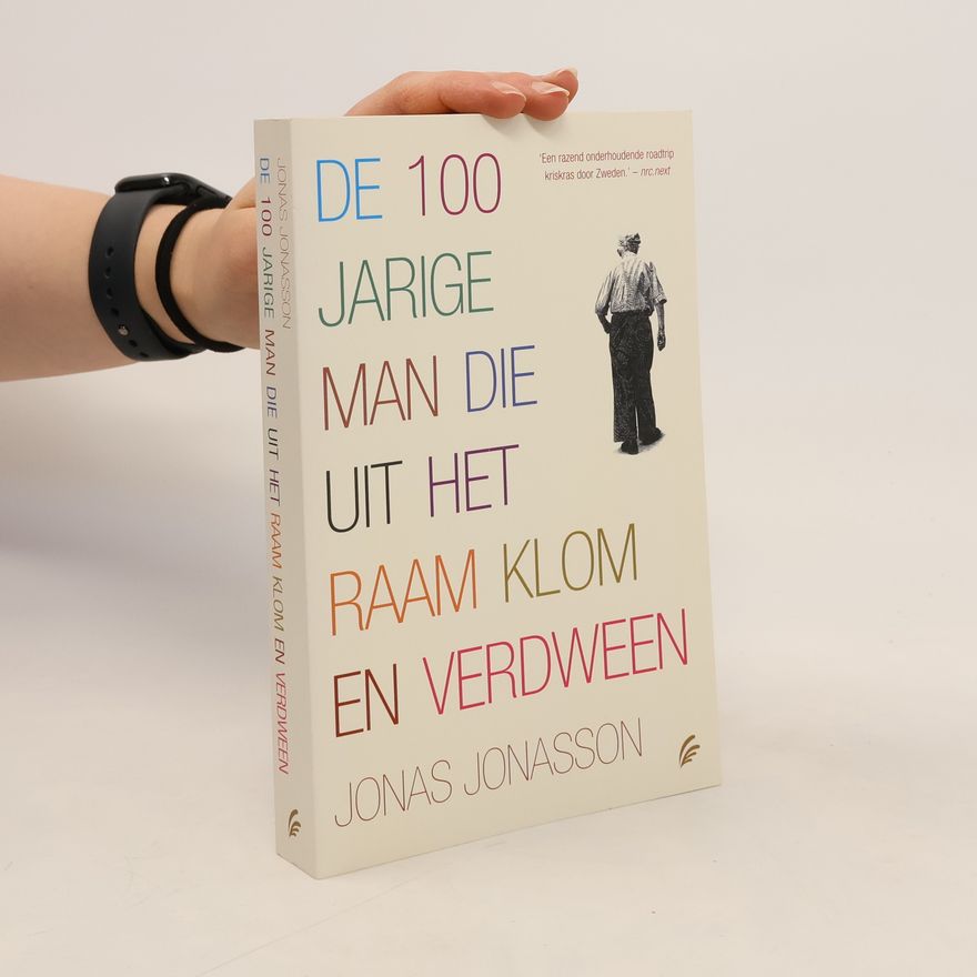 Jonas Jonasson De 100 Jarige man die uit het raam klom en verdween