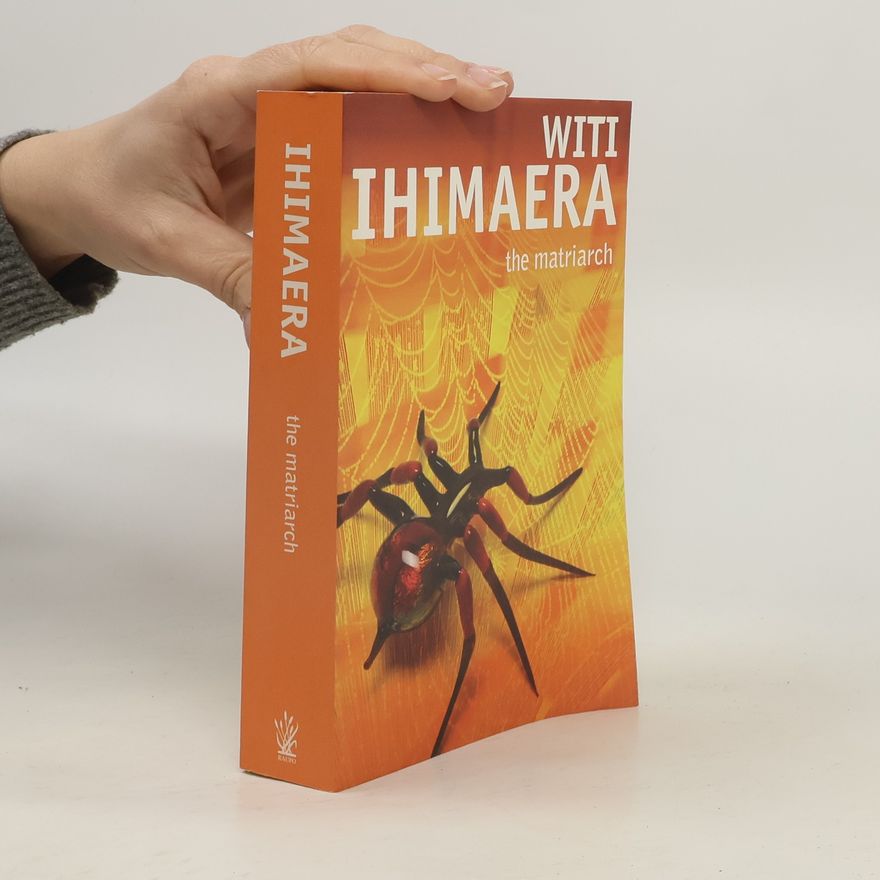 Witi Ihimaera The Matriarch