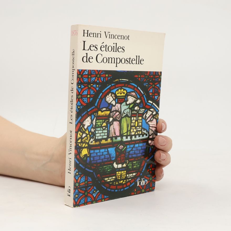 Henri Vincenot Les étoiles de Compostelle