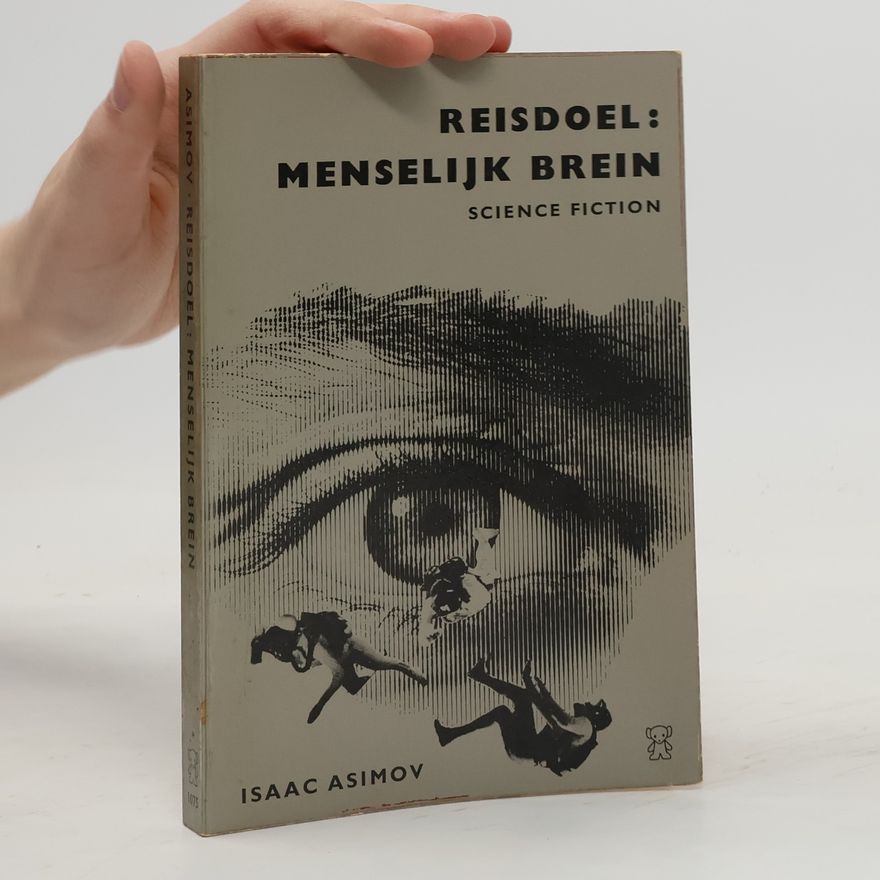 Isaac Asimov Reisdoel menselijk brein