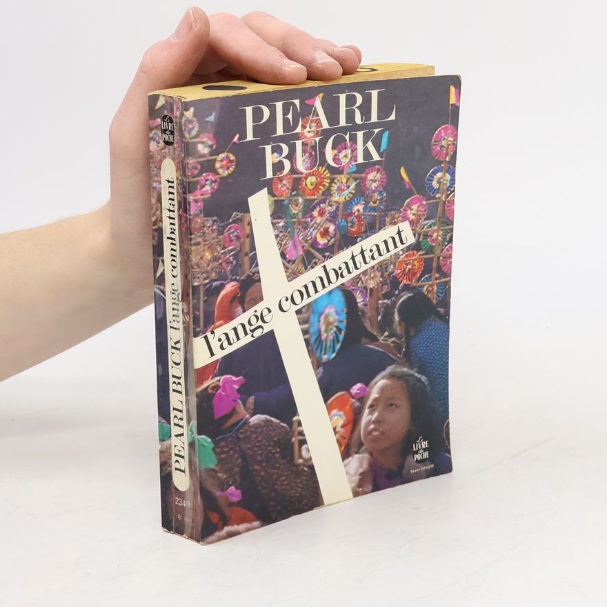 Pearl S. Buck L'ange combattant