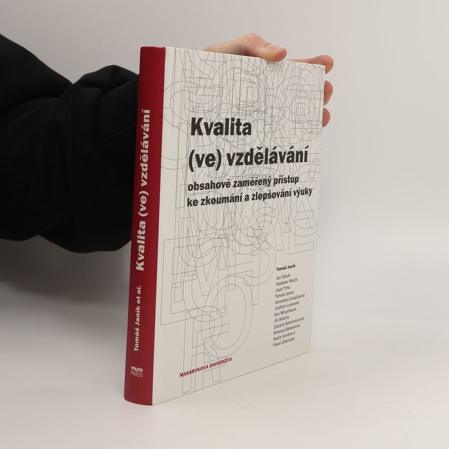 Tomáš Janík Kvalita (ve) vzdělávání