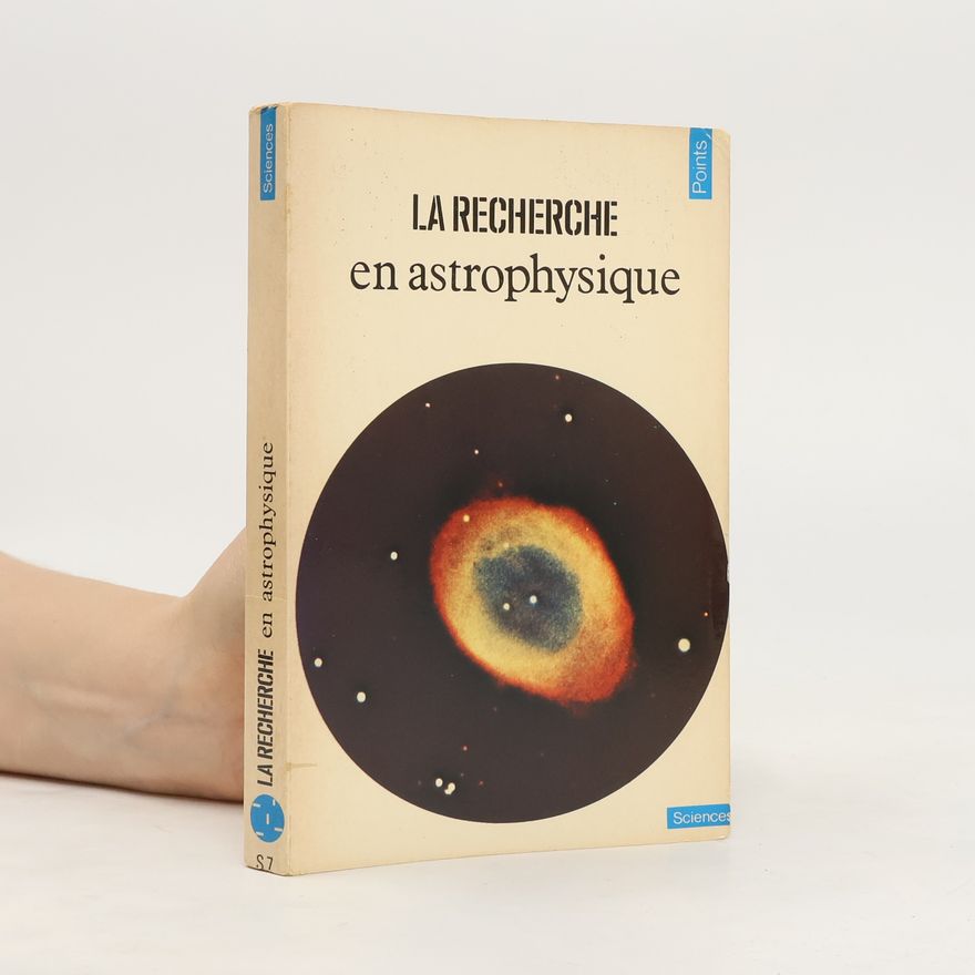 James Lequeux La Recherche en astrophysique