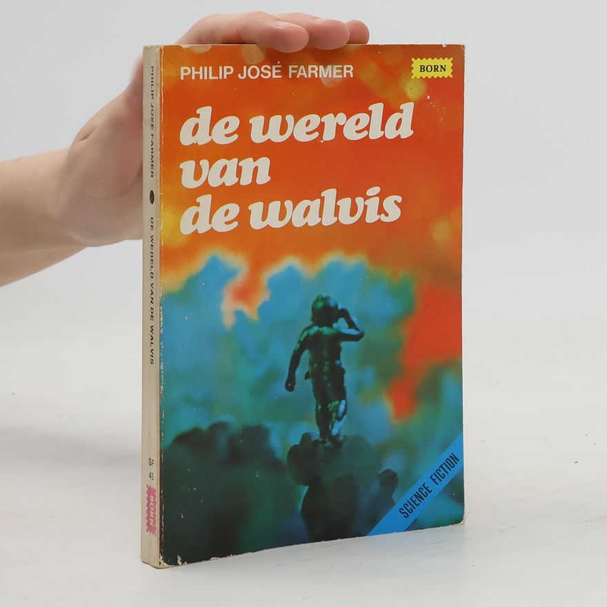 Philip José Farmer De wereld van de walvis