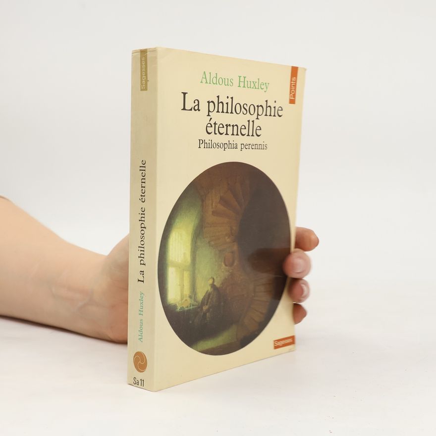 Aldous Huxley La philosophie éternelle