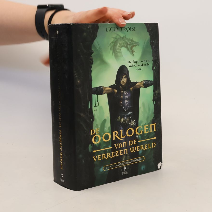 Licia Troisi Het moordenaarsgilde - 1: De oorlogen van de verrezen wereld