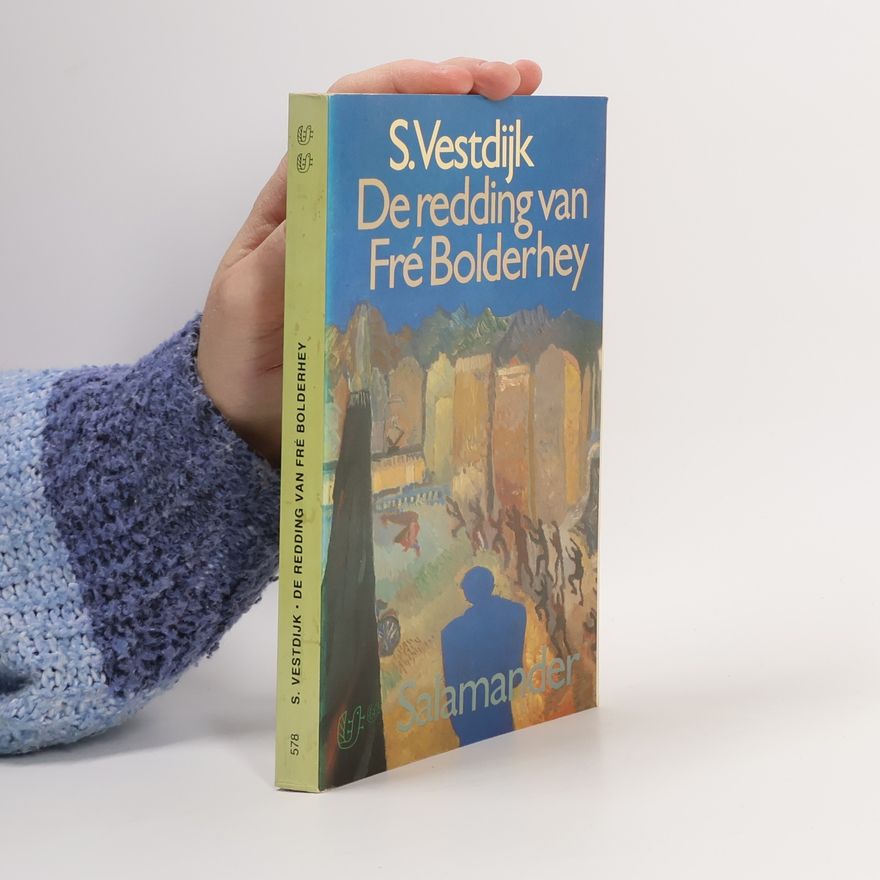 Simon Vestdijk Salamander - 578: De redding van Fré Bolderhey