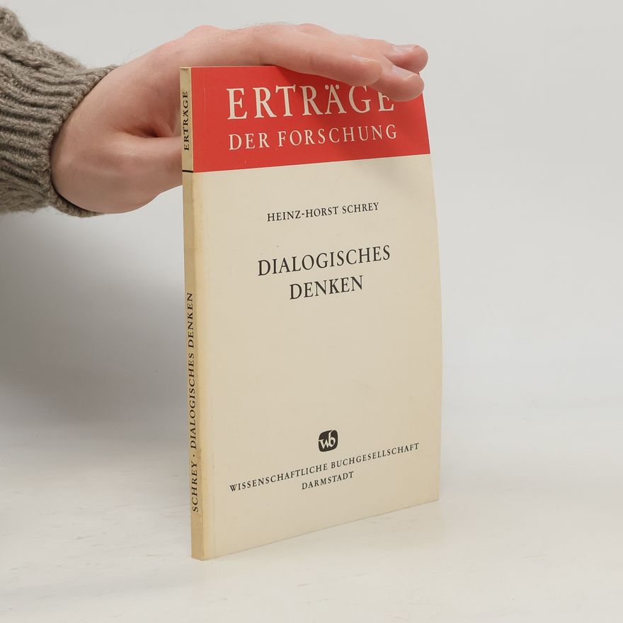 Heinz-Horst Schrey Dialogisches Denken