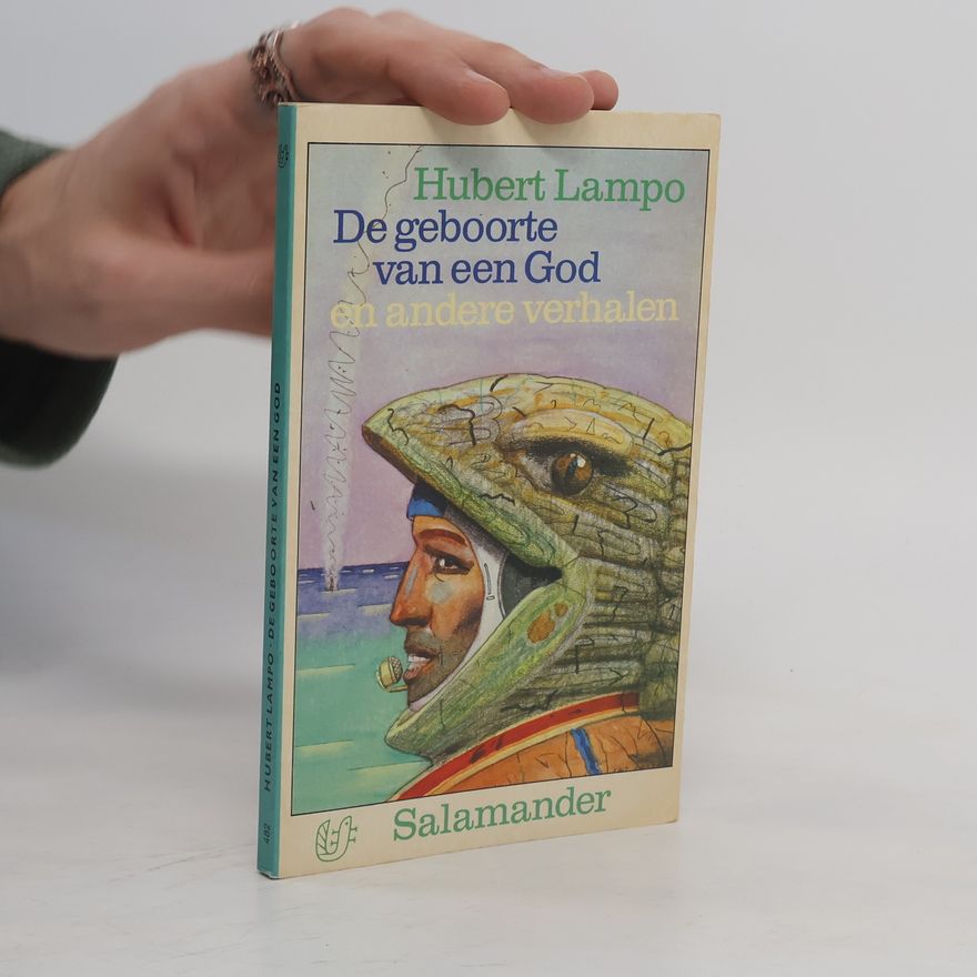 Hubert Lampo De geboorte van een God