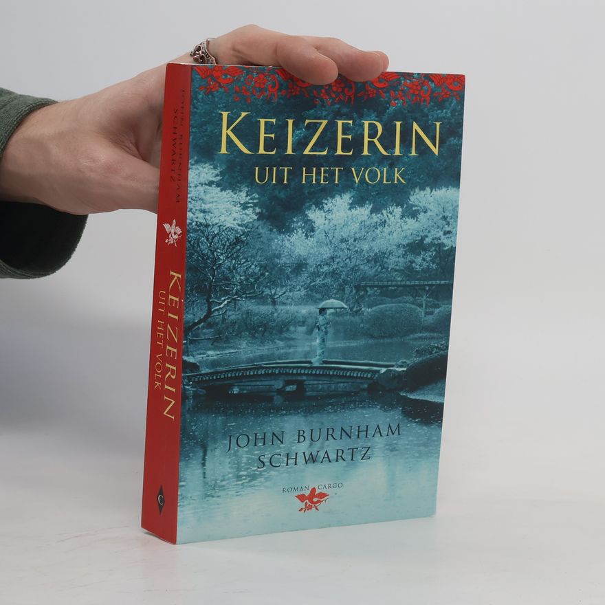 John Burnham Schwartz Keizerin uit het volk