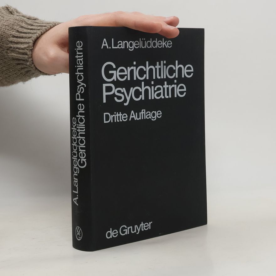 Albrecht Langelüddeke Gerichtliche Psychiatrie