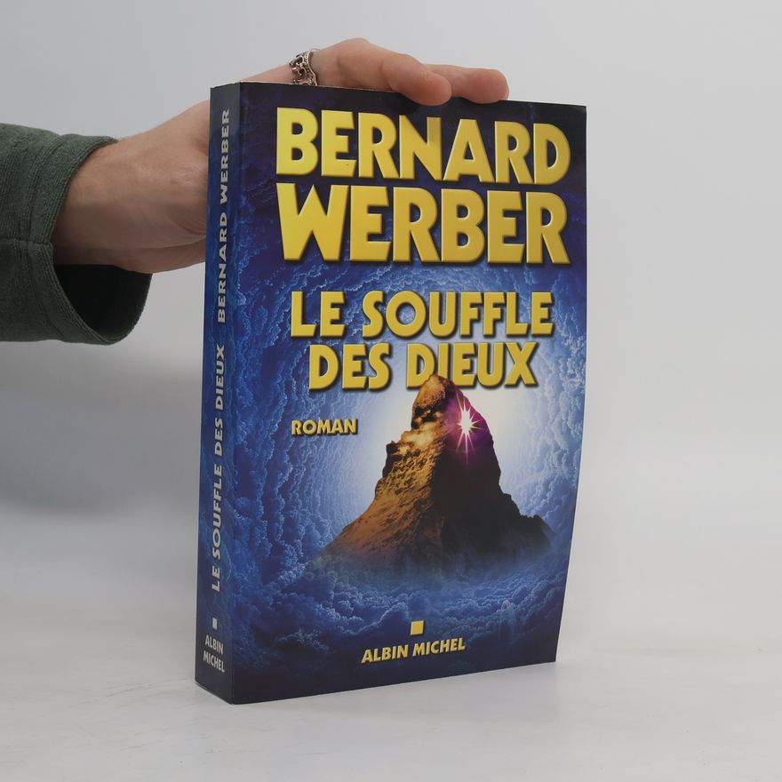 Bernard Werber Cycle des Dieux - 2: Le Souffle des Dieux