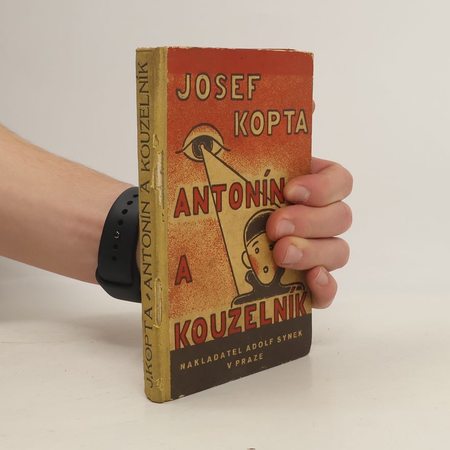 Josef Kopta Antonín a kouzelník