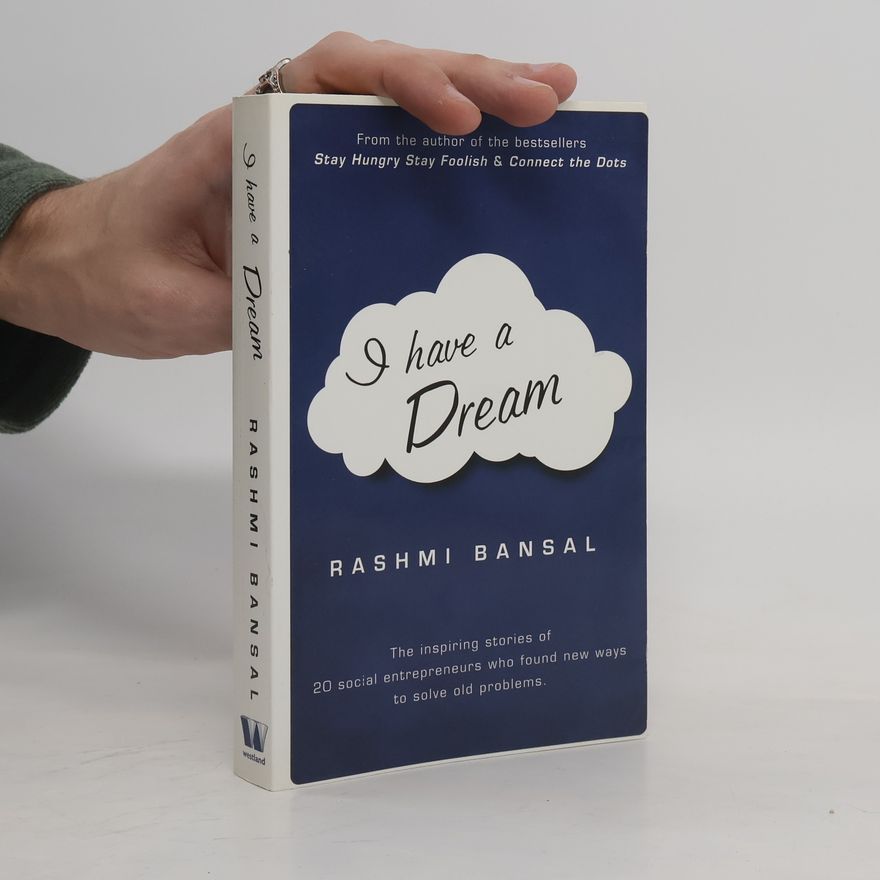 Rashmi Bansal I Have a Dream