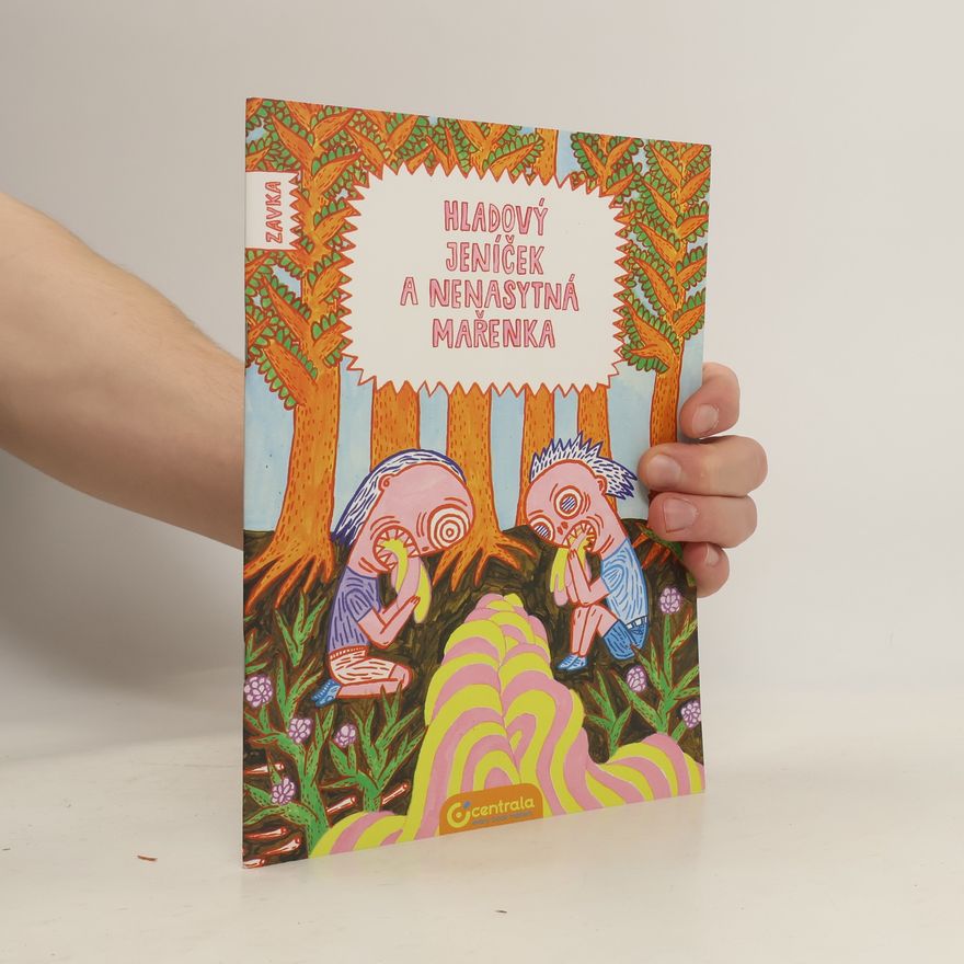 Zavka Hladový Jeníček a nenasytná Mařenka