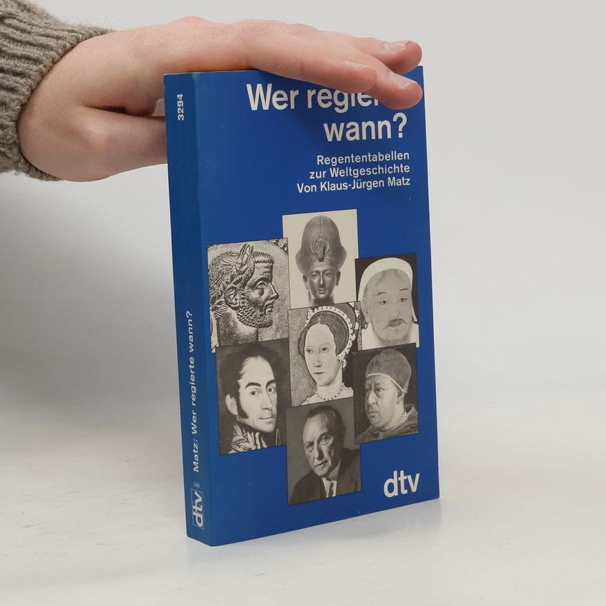 Klaus Matz Wer regierte wann?