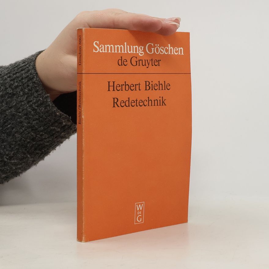 Herbert Biehle Sammlung Göschen - 6061: Redetechnik