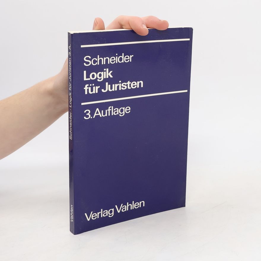 Friedrich Eberhard Schnapp Logik für Juristen