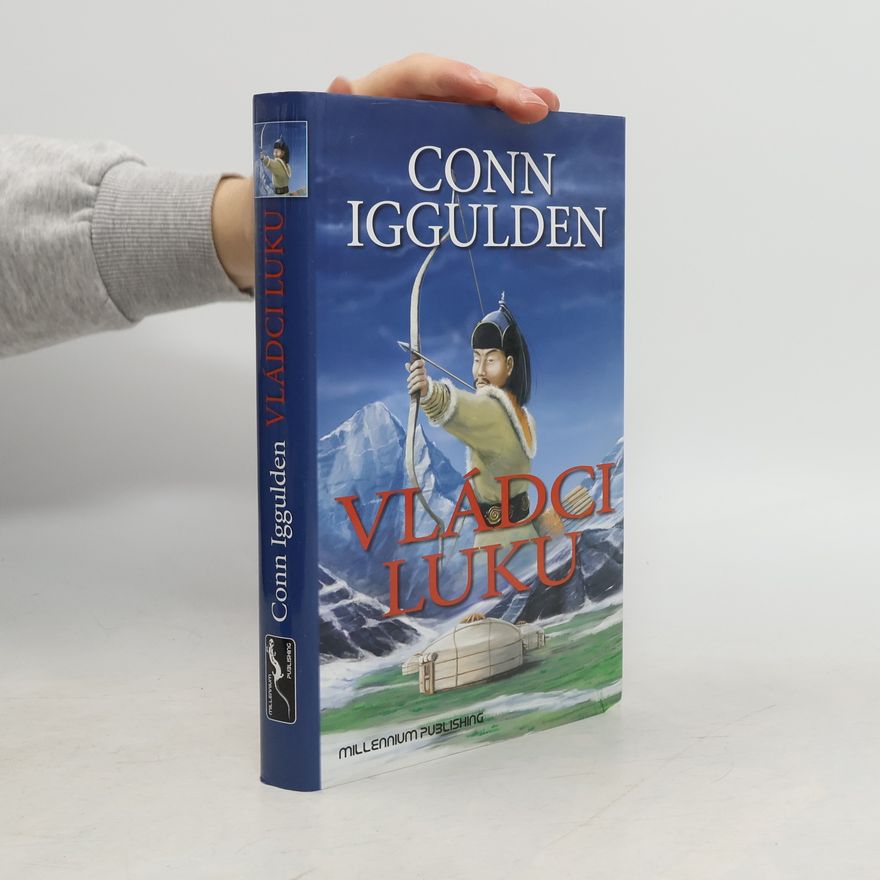 Conn Iggulden Vládci luku