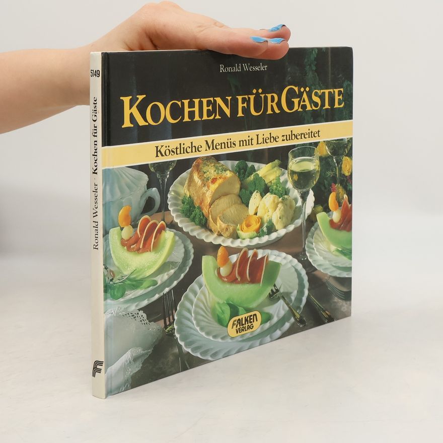 Ronald Wesseler Kochen für Gäste