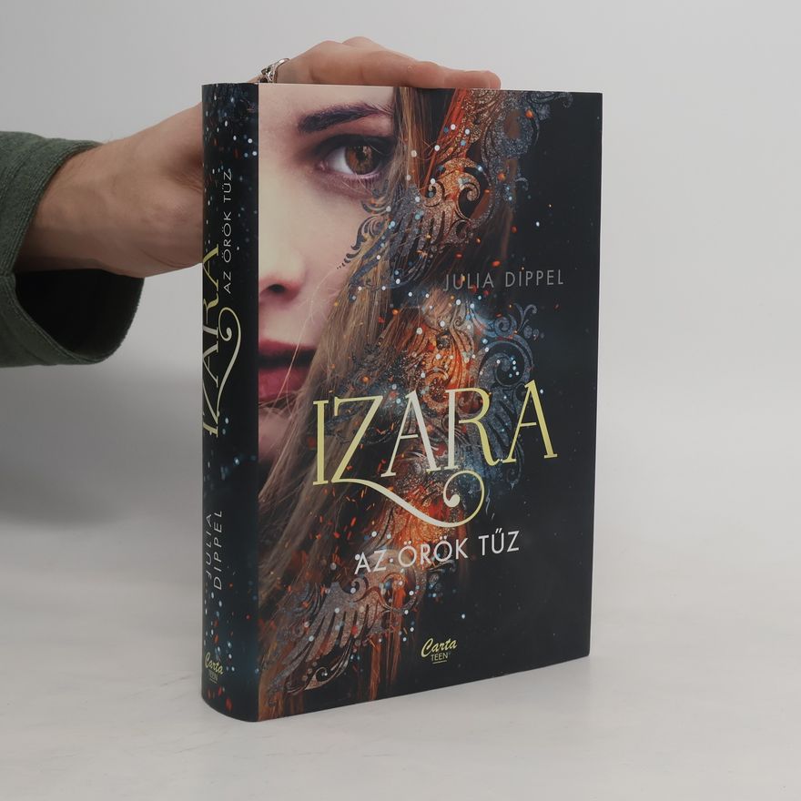 Julia Dippel Izara: Az örök tűz