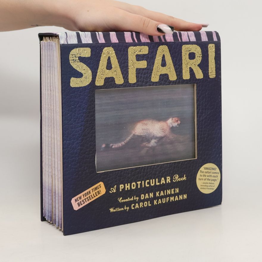 Carol Kaufmann Safari : a photicular book