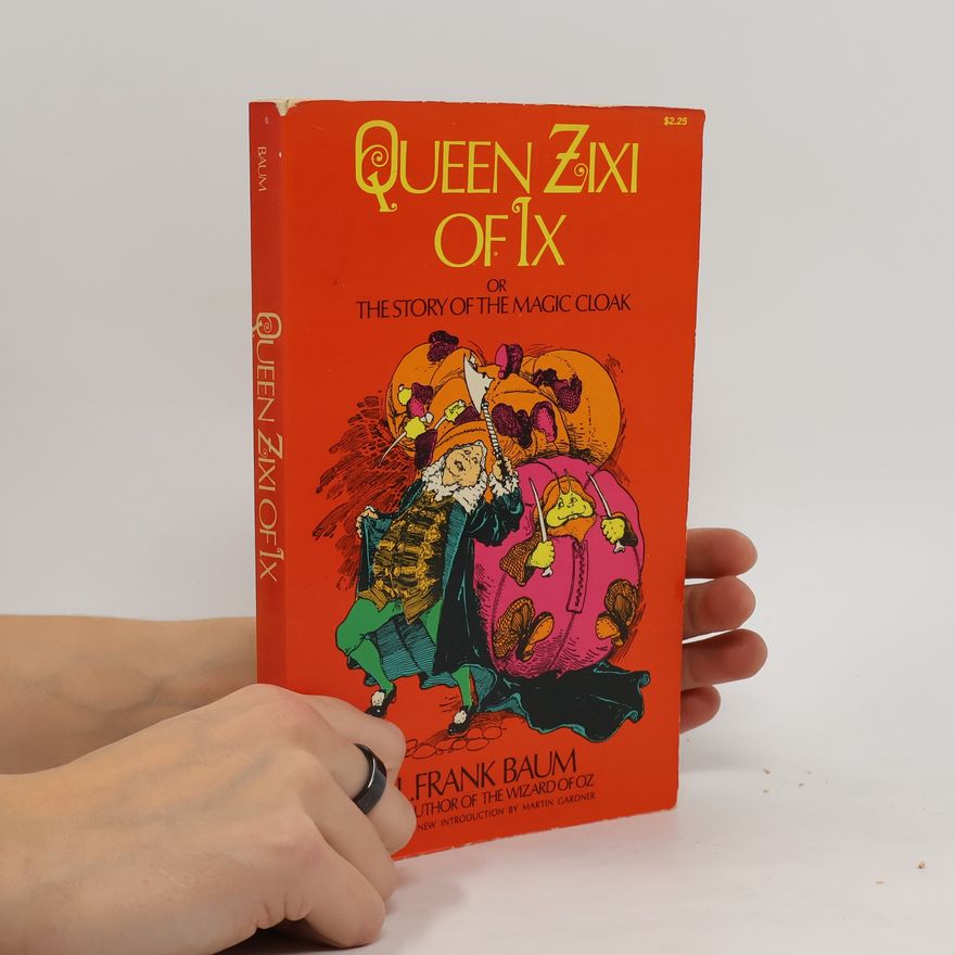 Lyman Frank Baum Queen Zixi of Ix