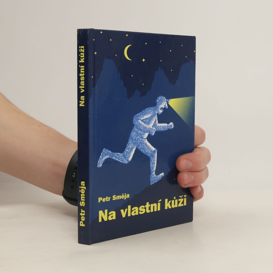 Petr Směja Na vlastní kůži