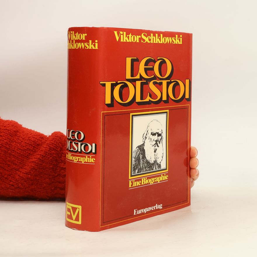 Wiktor Borissowitsch Schklowski Leo Tolstoi